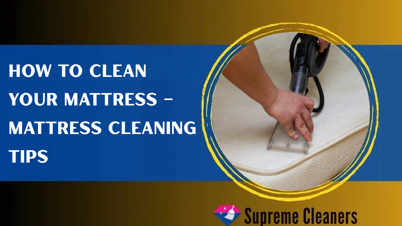 How to Clean Your Mattress