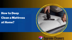 How to Deep Clean a Mattress at Home
